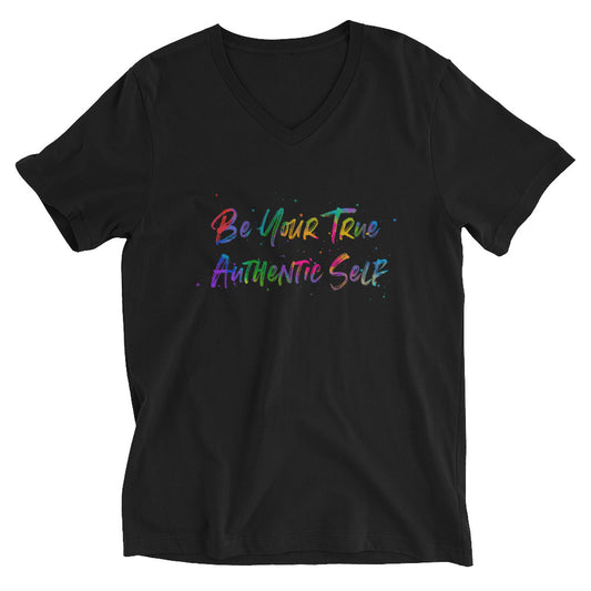Be Your True Authentic Self  V-Neck T-Shirt